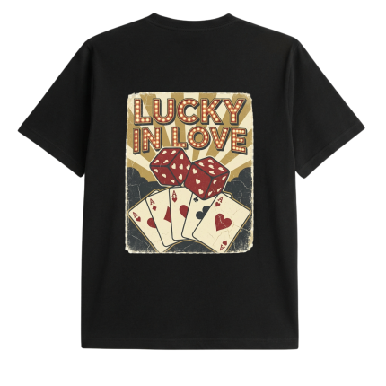 Lucky in love T - shirt