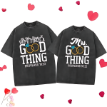 Good things T - shirt